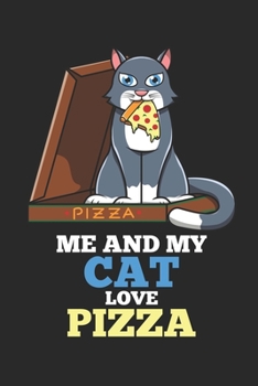 Me And My Cat Love Pizza: DIN A5 Katze Pizza Notizheft liniert | 120 Seiten liniertes Katze Pizza Notizbuch für Notizen in Schule, Universität, Arbeit ... | Eine tolles Geschenk für Ihre Liebsten.