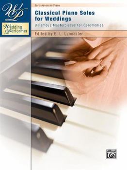Paperback Wedding Performer -- Classical Piano Solos for Weddings: 9 Famous Masterpieces for Ceremonies Book
