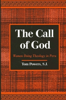 Paperback The Call of God: Women Doing Theology in Peru Book