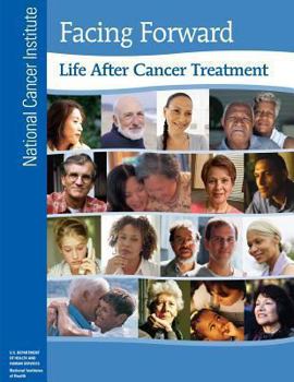 Paperback Facing Forward: Life After Cancer Treatment Book