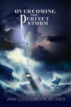 Paperback Overcoming The Perfect Storm Book