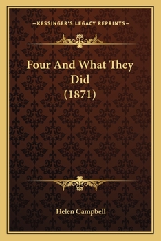Paperback Four And What They Did (1871) Book