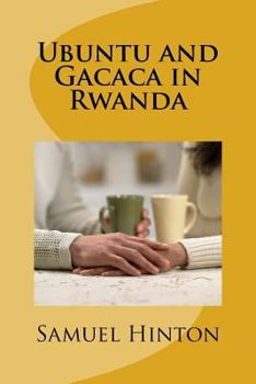 Paperback Ubuntu and Gacaca in Rwanda Book