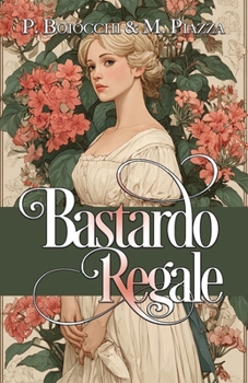 BASTARDO REGALE (WILD LORDS) (Italian Edition)