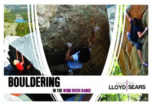 Perfect Paperback Bouldering in the Wind River Range Book