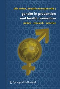 Hardcover Gender in Prevention and Health Promotion: Policy a " Research a " Practice Book