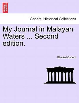 Paperback My Journal in Malayan Waters ... Second Edition. Book