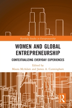 Paperback Women and Global Entrepreneurship: Contextualising Everyday Experiences Book