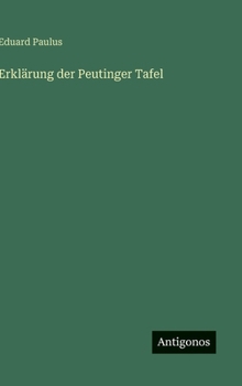 Hardcover Erklärung der Peutinger Tafel [German] Book