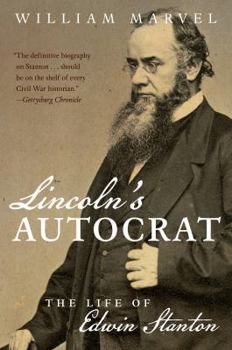 Paperback Lincoln's Autocrat: The Life of Edwin Stanton Book