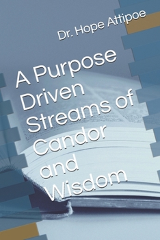 Paperback A Purpose Driven Streams of Candor and Wisdom Book