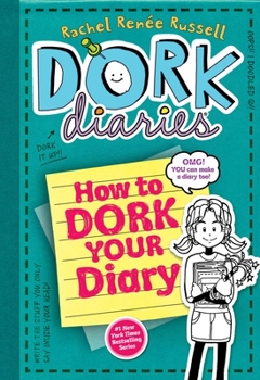 Hardcover How to Dork Your Diary Book