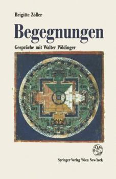Paperback Begegnungen: Gespräche Mit Walter Pöldinger [German] Book