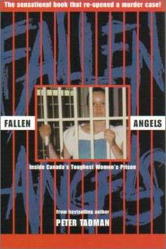 Paperback Fallen Angels: Inside Canada's Toughest Womens Prison Book