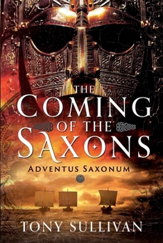 Hardcover The Coming of the Saxons: Adventus Saxonum Book