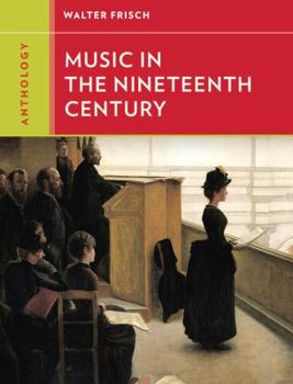 Paperback Anthology for Music in the Nineteenth Century Book