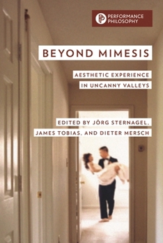 Hardcover Beyond Mimesis: Aesthetic Experience in Uncanny Valleys Book