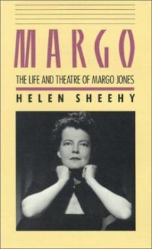 Hardcover Margo: The Life and Theatre of Margo Jones Book