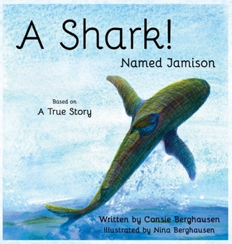 Hardcover A Shark! Named Jamison Book