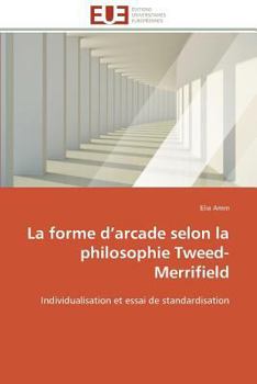 Paperback La Forme D Arcade Selon La Philosophie Tweed-Merrifield [French] Book