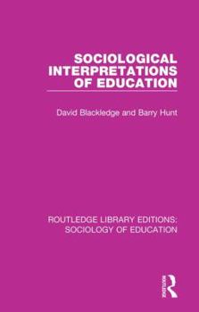 Paperback Sociological Interpretations of Education Book