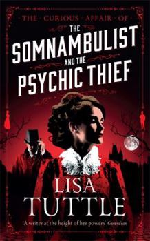 Paperback The Somnambulist and the Psychic Thief: Jesperson and Lane Book I Book