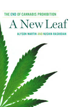 Paperback A New Leaf: The End of Cannabis Prohibition Book