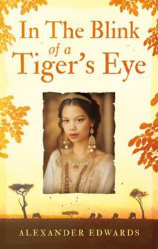 Paperback In The Blink of a Tiger’s Eye Book