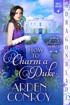 Paperback How to Charm a Duke: A Regency Historical Romance Book