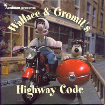 Hardcover Wallace and Gromit's Highway Code Book