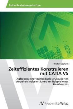 Paperback Zeiteffizientes Konstruieren mit CATIA V5 [German] Book