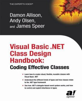 Paperback Visual Basic .Net Class Design Handbook: Coding Effective Classes Book