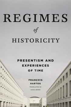 Paperback Regimes of Historicity: Presentism and Experiences of Time Book