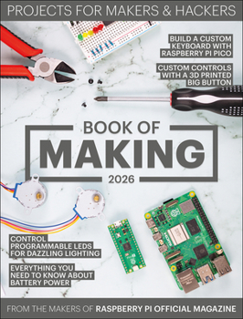 Paperback Book of Making 2026: Projects for Makers and Hackers Book