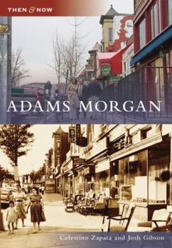 Adams Morgan (Then and Now) - Book  of the  and Now