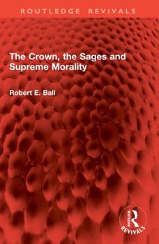 Paperback The Crown, the Sages and Supreme Morality Book