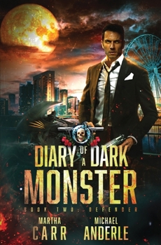 Defender - Book #2 of the Diary of A Dark Monster