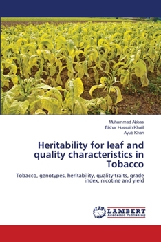 Paperback Heritability for leaf and quality characteristics in Tobacco Book