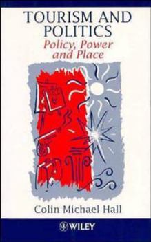 Paperback Tourism and Politics: Policy, Power and Place Book