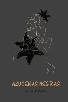 Paperback Azucenas Negras: Novela Psicoerótica [Spanish] Book
