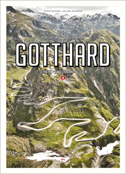 Hardcover Porsche Drive - Pass Portrait - Gotthard: Schweiz - Switzerland - 2106 M [German] Book