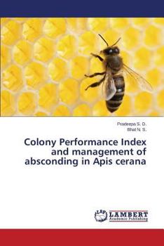 Paperback Colony Performance Index and Management of Absconding in APIs Cerana Book