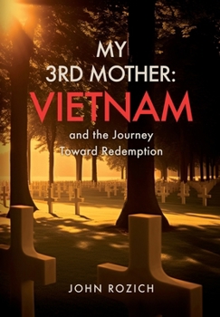 Hardcover My 3rd Mother: Vietnam and the Journey Toward Redemption Book