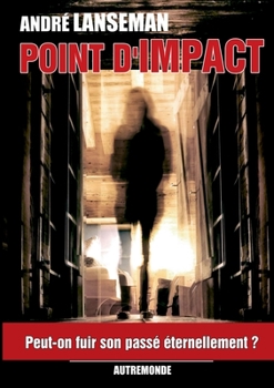 Point d'Impact: Temps Mort 1 (French Edition)