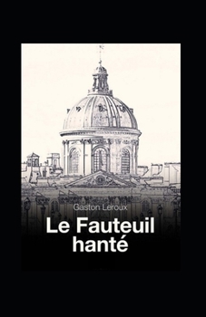 Paperback Le Fauteuil hant? Annot? [French] Book