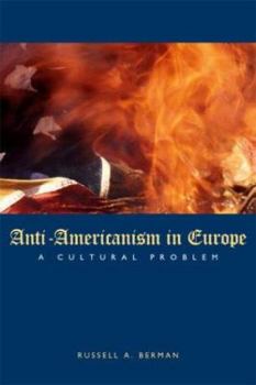 Paperback Anti-Americanism in Europe: A Cultural Problem Book