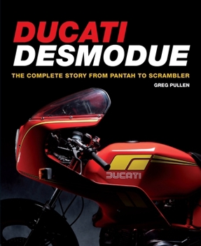 Hardcover Ducati Desmodue: The Complete Story from Pantah to Scrambler Book