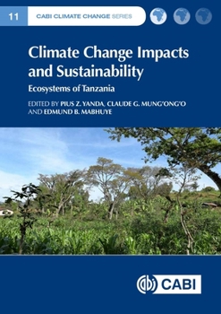 Hardcover Climate Change Impacts and Sustainability: Ecosystems of Tanzania Book