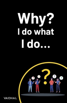 Paperback Why? I do what I do... Book
