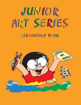 Paperback Junior Art Series - Elementary Book